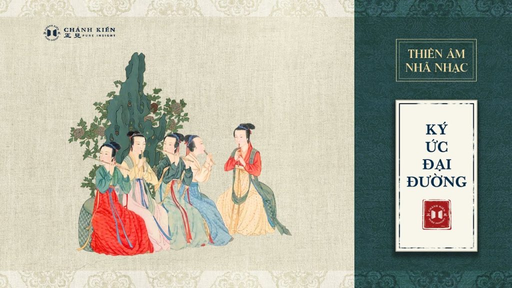 Ký ức về Đại Đường (Có lời)| 1 hour | Thiên Âm Nhã Nhạc - Số 02