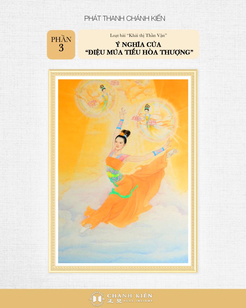 Phát thanh Chánh Kiến – Khải thị Thần Vận, Phần 3: Ý nghĩa của “Điệu múa tiểu hòa thượng”